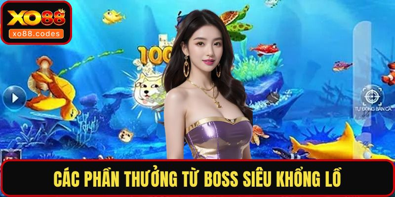 Các phần thưởng từ Boss siêu khổng lồ